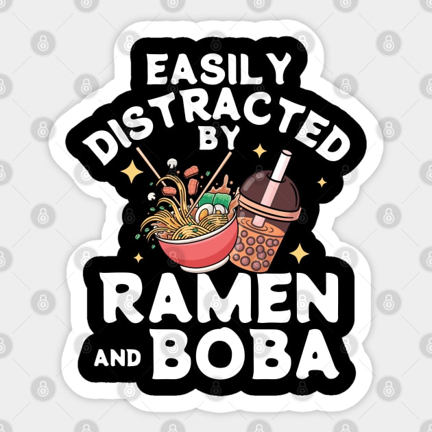 Easily Distracted By Ramen and Boba Japanese Kawaii Sticker by zofry's life